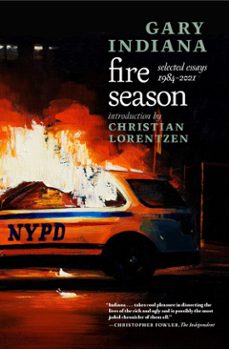 fire season (ebook)-gary indiana-9781644211632