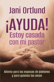 ¡ayuda! estoy casada con mi pastor (ebook)-jani ortlund-9781646912032