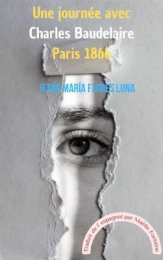 une journee avec charles baudelaire paris 1866 (ebook)-9781667447032