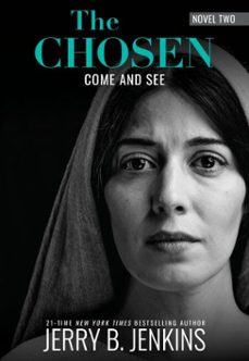 the chosen: come and see (ebook)-jerry b. jenkins-9781684283132