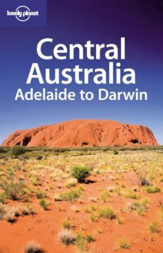 central  aust - adelaide to darwin-9781741046632