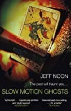 slow motion ghosts-9781784163532