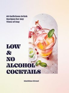 low- and no-alcohol cocktails (ebook)-matthias giroud-9781784887032