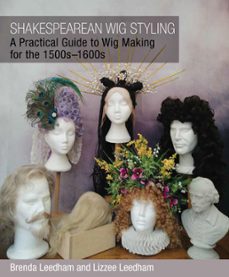 shakespearean wig styling (ebook)-brenda leedham-lizzee leedham-9781785008832