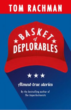 basket of deplorables (ebook)-tom rachman-9781786488732