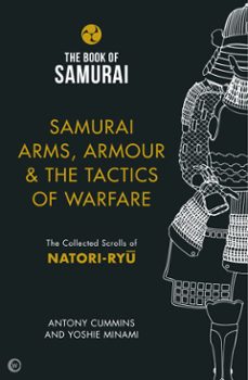 samurai arms, armour &amp; the tactics of warfare (ebook)-antony cummins-yoshie minami-9781786781932