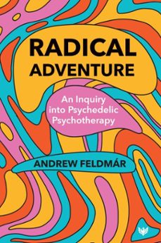 radical adventure (ebook)-andrew feldmar-9781800133532