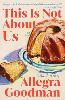 this is not about us (ebook)-allegra goodman-9781800757332