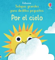 por el cielo (solapas grandes para deditos pequeños)-9781805311232