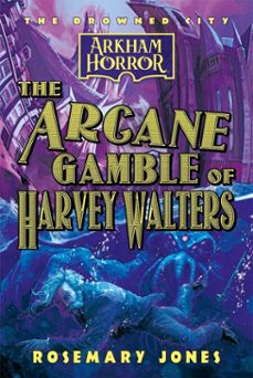 the arcane gamble of harvey walters (ebook)-rosemary jones-9781839083532