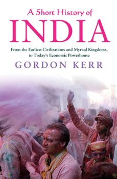 a short history of india (ebook)-gordon kerr-9781843449232