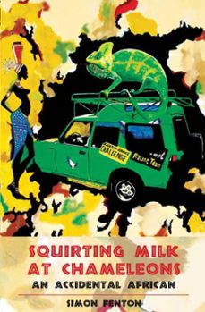 squirting milk at chameleons (ebook)-simon fenton-9781903070932