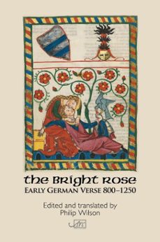 the bright rose: early german verse 800-1250 (ebook)-9781908376732
