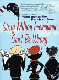 sixty million frenchmen can't be wrong (ebook)-jean-benoit nadeau-9781910232132