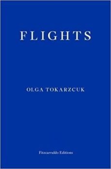 flights (man booker international 2018)-olga tokarczuk-9781910695432