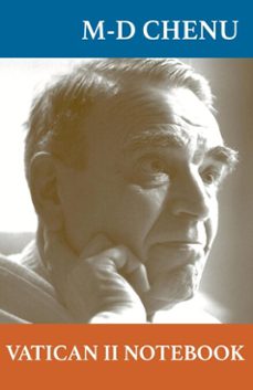 vatican ii notebook (ebook)-marie-dominique chenu-md chenu-9781925232332