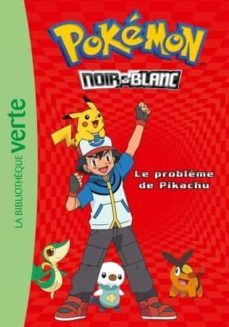 pokémon 01 - le probléme de pikachu-natacha godeau-9782012027732