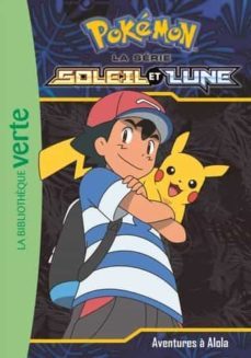 pokemon soleil et lune 01 - aventures a alola !-9782016265932