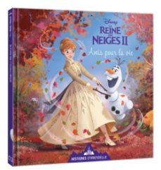 reine neiges 2 - histoires arendelle - amis p-9782016289532