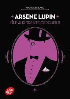 arsène lupin. vol. 5. l ile aux trente cercueils-9782017202332