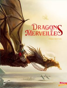 dragons & merveilles (prix imaginales de l'illustration 2025)-philippe-henri turin-9782017294832