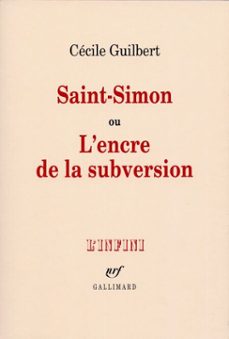 saint-simon ou l'encre de la subversion (ebook)-cecile guilbert-9782072121432
