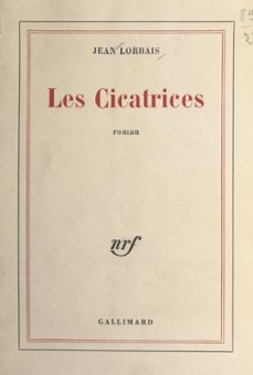 les cicatrices (ebook)-jean lorbais-9782072812132