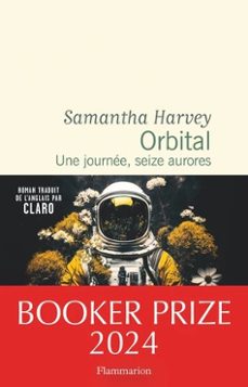 orbital: une journee, seize aurores-samantha harvey-9782080436832