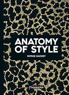 anatomy of style-sophie gachet-9782081513532