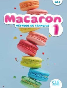 macaron 1 : methode de français, a1.1-9782090358032