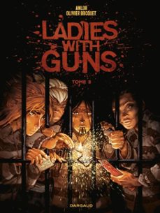 ladies with guns - tome 3 (ebook)-olivier bocquet-9782205210132