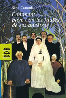 comment paye-t-on les fautes de ses ancetres (ebook)-nina canault-9782220098432