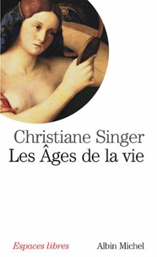 les ages de la vie (ebook)-christiane singer-9782226309532