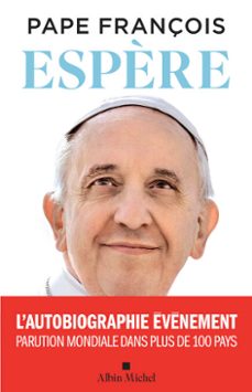 espère-jorge bergoglio papa francisco-9782226500632