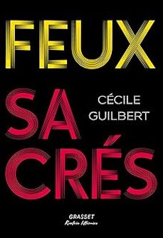 feux sacres-cecile guilbert-9782246814832