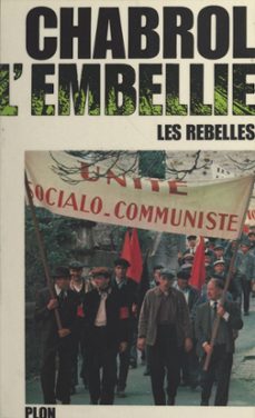 les rebelles (3). l'embellie (ebook)-jean pierre chabrol-9782259303132