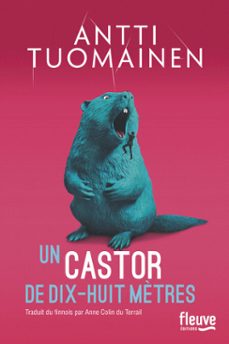 un castor de dix-huit mètres (ebook)-antti tuomainen-9782265158832
