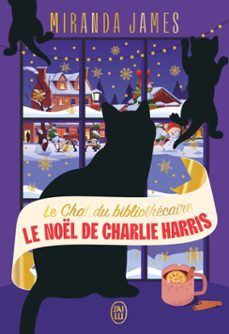 le chat du bibliothecaire (tome 10) - le noel de charlie harris (ebook)-miranda james-9782290420232