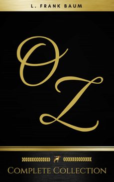 oz: the complete collection (golden deer classics) (ebook)-l. frank baum-9782291046332