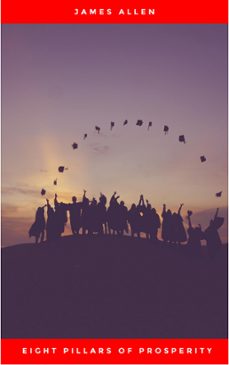 eight pillars of prosperity (ebook)-james allen-9782291055532