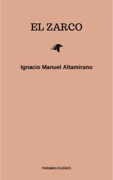 el zarco (ebook)-ignacio manuel altamirano-9782291058632