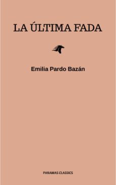 la ultima fada (ebook)-emilia pardo bazan-9782291069232