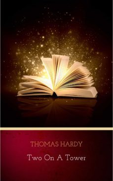 two on a tower (ebook)-thomas hardy-9782291072232