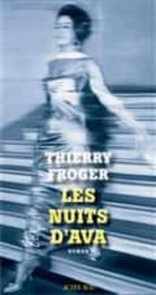 les nuits d ava-thierry froger-9782330108632