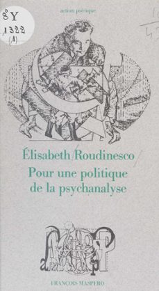 pour une politique de la psychanalyse (ebook)-elisabeth roudinesco-9782348024832