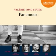par amour (audiolibro)-valerie tong cuong-9782367623832
