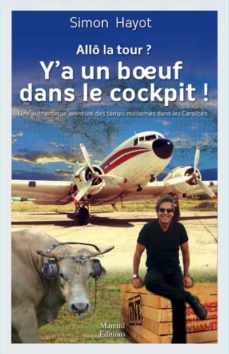 allo la tour, y a un boeuf dans le cockpit (poche)-9782372541732