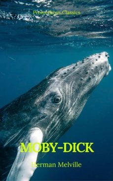 moby-dick (best navigation, active toc) (prometheus classics)-herman melville-prometheus classics-9782378075132