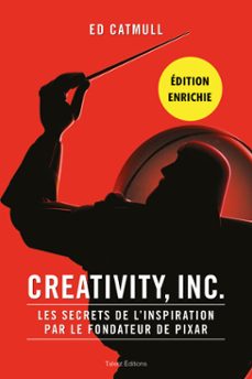 creativity, inc. - edition enrichie (ebook)-ed catmull-9782378155032