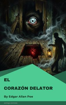 el corazon delator (ebook)-edgar allan poe-9782379266232